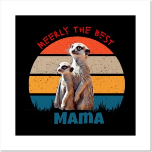 Meerly the best Mama Posters and Art